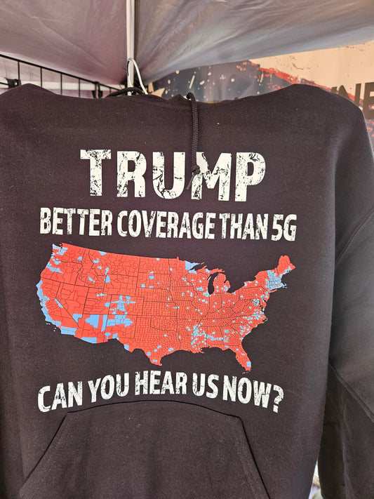 Trump Hoodies 5G Coverage